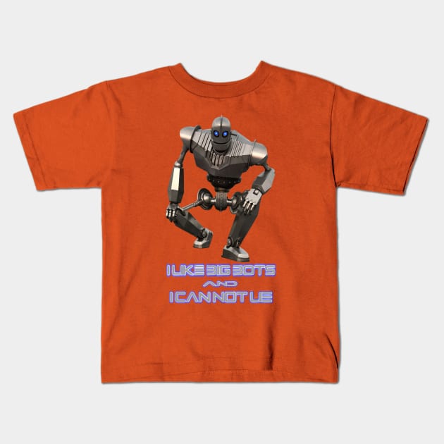 I Like Big Bots and I Cannot Lie Kids T-Shirt by DistractedGeek